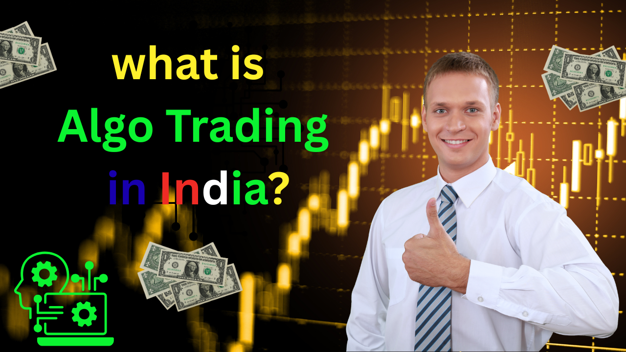 What is Algo Trading in India?