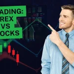 TRADING:FOREX VS STOCKS