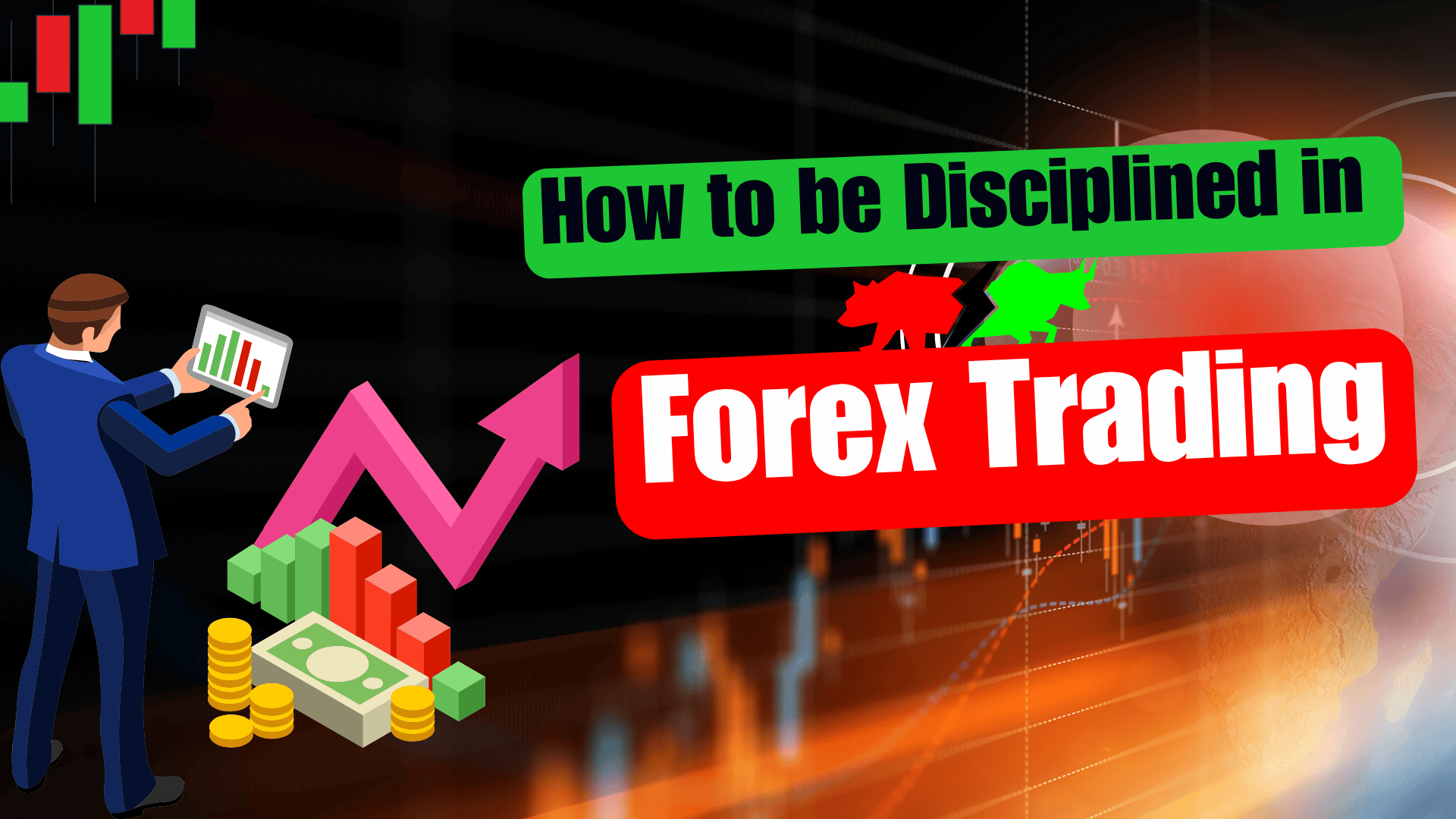 How to be Disciplined in Forex Trading